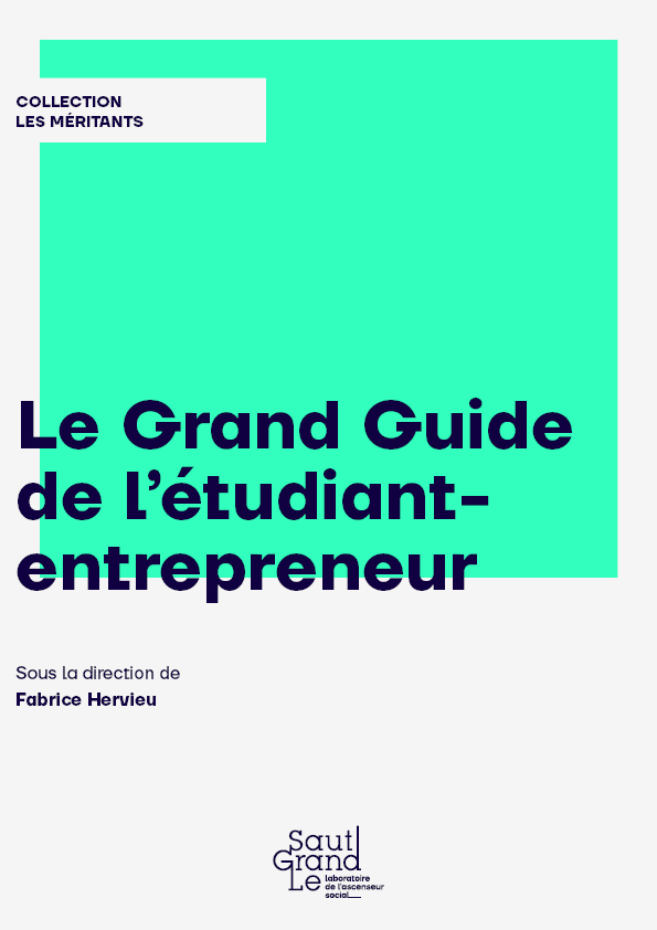 Le Grand Guide de l’étudiant-entrepreneur